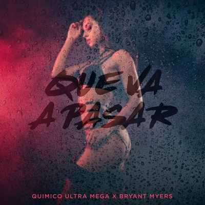 Quimico Ultra Mega/Bryant Myers Que Va a Pasar