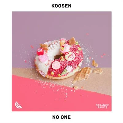 Koosen/Avocuddle/RØDY No One