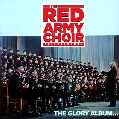 The Red Army Choir The Glory Album