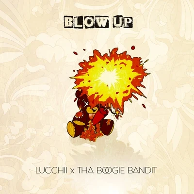 Lucchii Blow Up