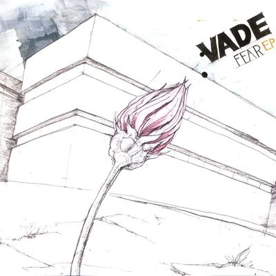 Vade Fear EP