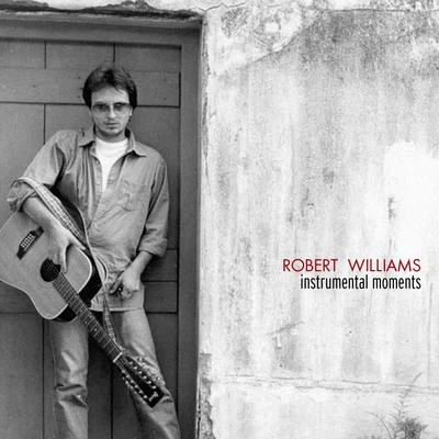 Robert Williams Instrumental Moments