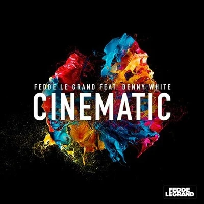 Fedde Le Grand Cinematic (Extended Mix)