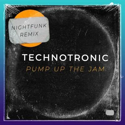 NightFunk/Technotronic Pump Up The Jam (NightFunk Remix)