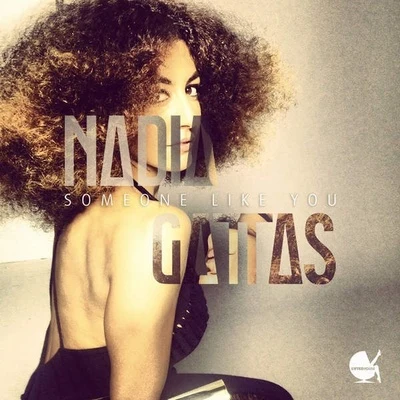 Nadia Gattas Someone Like You