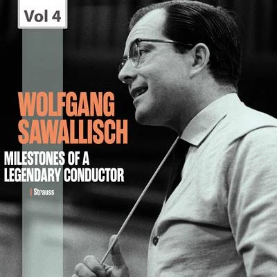 PHILHARMONIA ORCHESTRA/Wolfgang Sawallisch Milestones of a Legendary Conductor: Wolfgang Sawallisch, Vol. 4