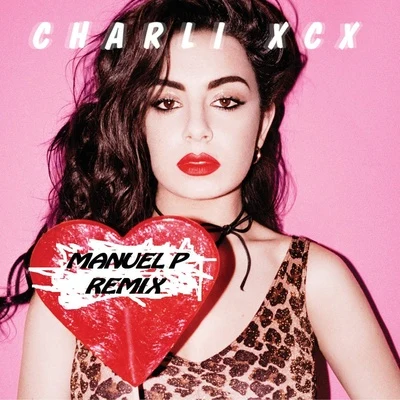 Charli XCX Break the Rules (Manuel P Remix)