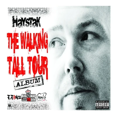 Haystak The Walking Tall Tour