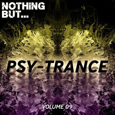 Makida/Ital/Tripo/Aktyum/Lotus/Reverence Nothing But... The Sound of Psy Trance, Vol. 09