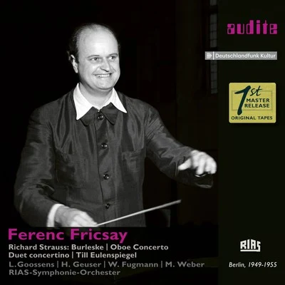 Ferenc Fricsay Richard Strauss: Burleske, Oboe Concerto, Duet Concertino & Till Eulenspiegel