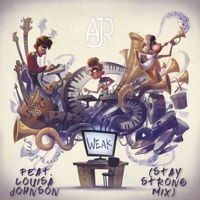 Louisa Johnson/AJR Weak (Stay Strong Mix)