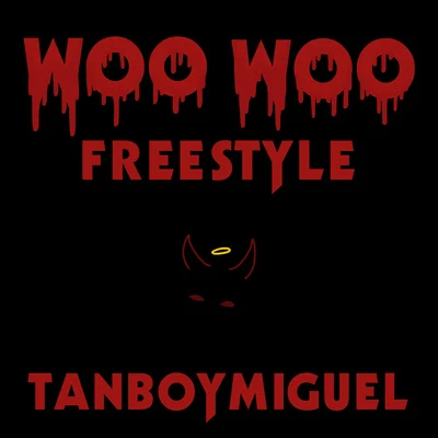 Tanboymiguel Woo Woo Freestyle