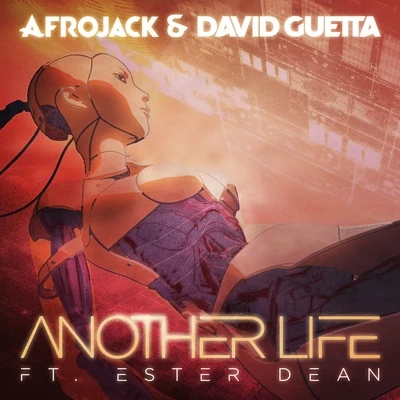 Afrojack/David Guetta Another Life (Radio Mix)