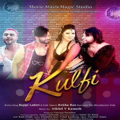 Aryamit Pal/Bappi Lahiri/Rekha Rao Kulfi