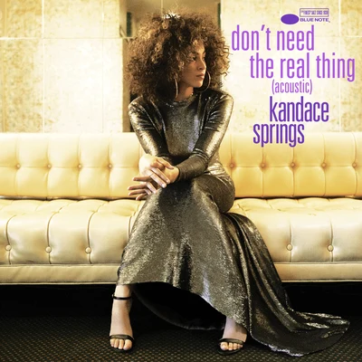 Kandace Springs Don唐need the real thing (acoustic)