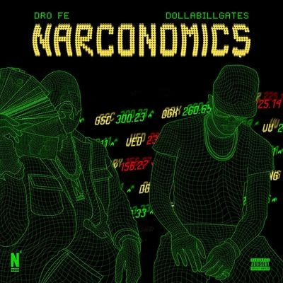 Dro Fe/DollaBillGates Narconomics