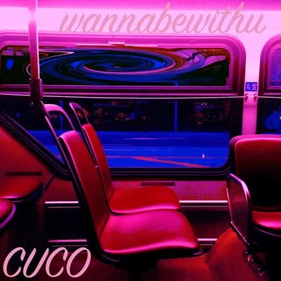 Cuco Wannabewithu