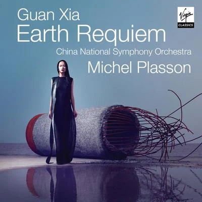 Michel Plasson Guan Xia: Earth Requiem