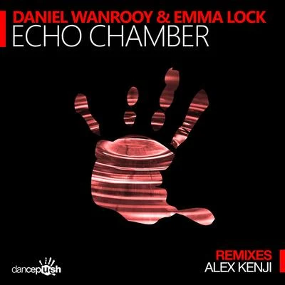 Daniel Wanrooy/Emma Lock Echo Chamber