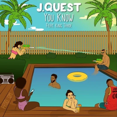 King Tahoe/J.Quest You Know (feat. King Tahoe)