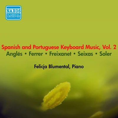 Felicja Blumental Piano Recital: Blumental, Felicja (Spanish and Portuguese Keyboard Music, Vol. 2) (1954)