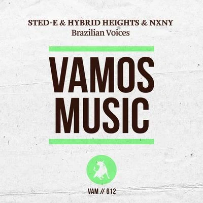 NXNY/Sted-E & Hybrid Heights Brazilian Voices