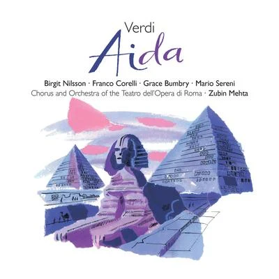 Mario Sereni/Grace Bumbry/Zubin Mehta/Franco Corelli/Birgit Nilsson/Orchestra del Teatro dellOpera, Roma Verdi: Aida