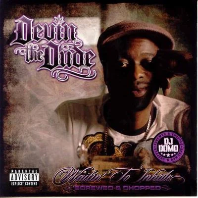 Devin the Dude Waitin' to Inhale (Screwed)