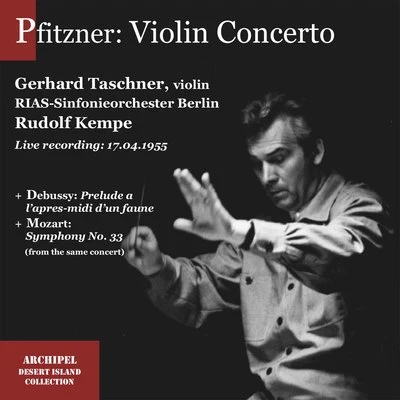 Gerhard Taschner/Rudolf Kempe/Rias Sinfonieorchester Rudolf Kempe and Gerhard Taschner (Live)