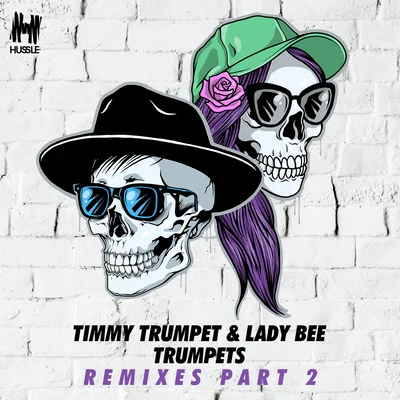 Lady Bee/Timmy Trumpet Trumpets (Remixes, Pt 2)