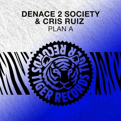 Denace 2 Society/Cris Ruiz Plan A