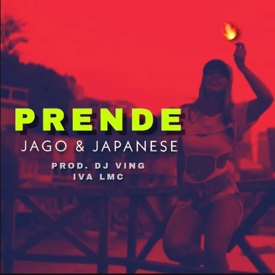 Jago/Japanese Prende (feat. Japanese)