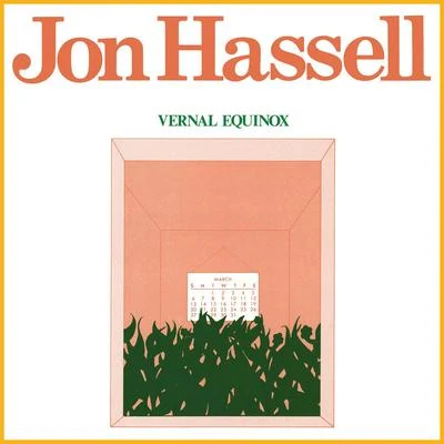 Jon Hassell Vernal Equinox (Remastered)