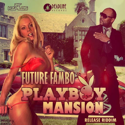 Future Fambo Playboy Mansion - Single