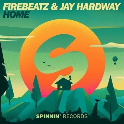 Firebeatz/Jay Hardway Home