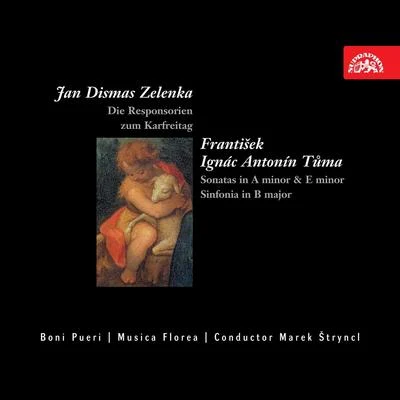 Marek Štryncl/Pavel Horák/Musica Florea/Boni Pueri Czech Boys Choir/Jakub Martinec Zelenka: Die Responsorien - Tůma: Sonatas, Sinfonia