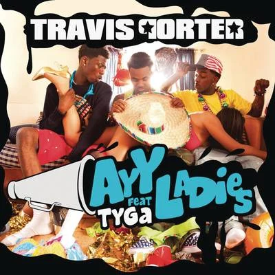 Travis Porter Ayy Ladies