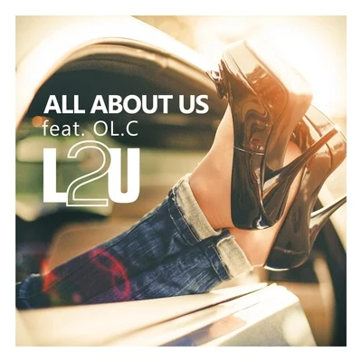 OL.C/L2U All About Us (Radio Edit) [feat. Ol.c]