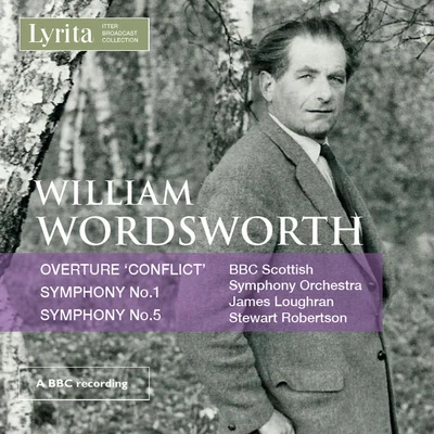 BBC Scottish Symphony Orchestra Wordsworth: Overture Conflict & Symphonies Nos. 1 & 5