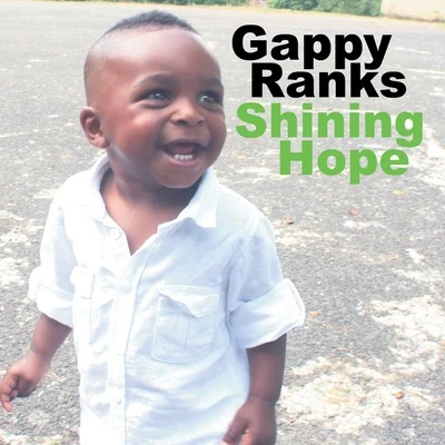 Gappy Ranks Shining Hope