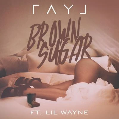 Ray J Brown Sugar (feat. Lil Wayne) - Single