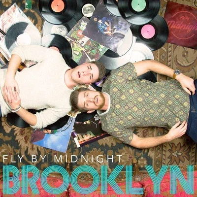 Fly by Midnight Brooklyn