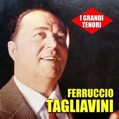 Ferruccio Tagliavini I grandi tenori - Ferruccio Tagliavini