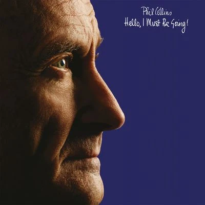 Phil Collins Hello, I Must Be Going! (Deluxe Edition)