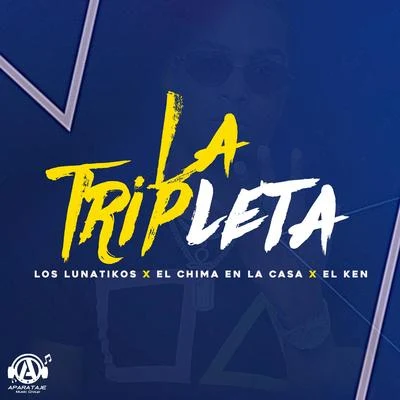 Los Lunatikos/EL KEN/El Chima En La Casa La Tripleta