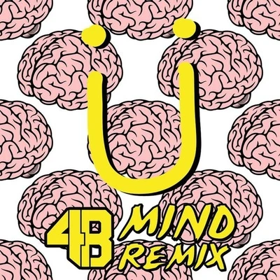 4B Mind (4B Remix)