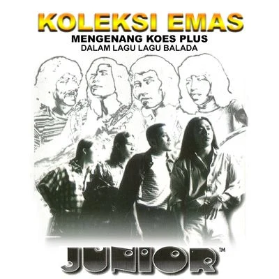 Junior Koleksi Emas (Mengenang Koes Plus)