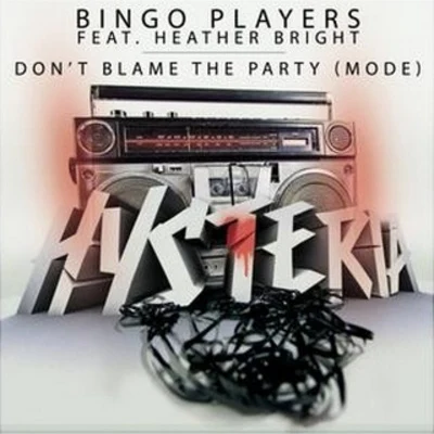 Bingo Players Don`t Blame The Party(Culture Code Remix)