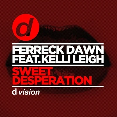 Ferreck Dawn Sweet Desperation