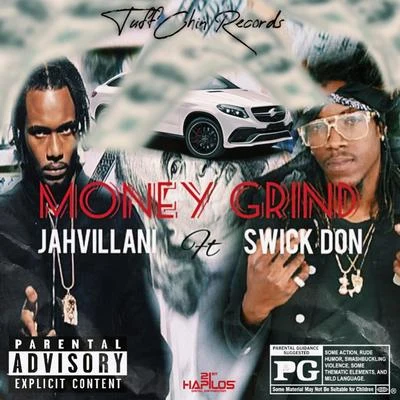 Jahvillani/Swick Don Money Grind